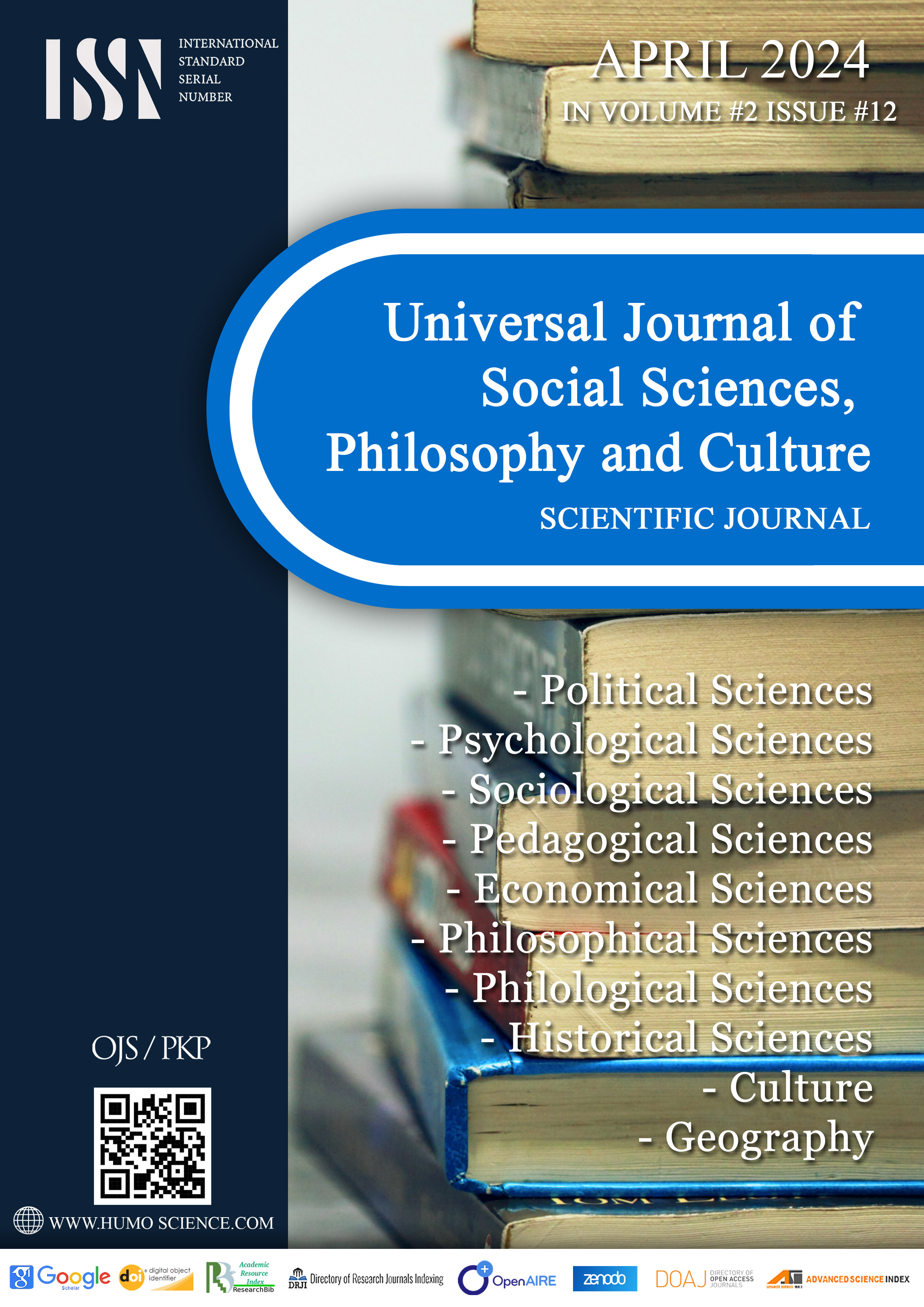 					View Vol. 2 No. 12 (2024): UNIVERSAL JOURNAL OF SOCIAL SCIENCES, PHILOSOPHY AND CULTURE
				